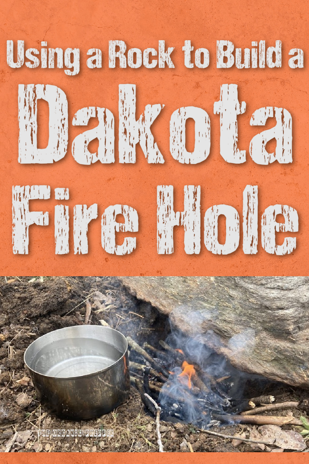 Using a Rock to Build a Dakota Fire Hole